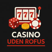 Casino uden ROFUS Bonusmuligheder og Spiludvalg Casino uden ROFUS Bonusmuligheder og Spiludvalg
